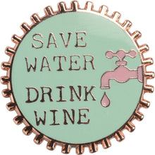 Load image into Gallery viewer, Save Water Drink Wine Pink and Green Enamel Pin on Gift Card