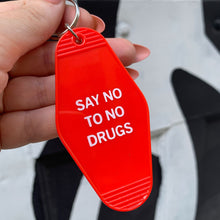 Load image into Gallery viewer, Say No To No Drugs Motel Style Keychain in Red