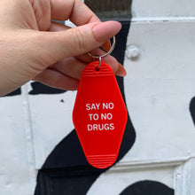 Load image into Gallery viewer, Say No To No Drugs Motel Style Keychain in Red
