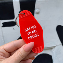 Load image into Gallery viewer, Say No To No Drugs Motel Style Keychain in Red