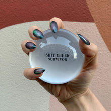 Load image into Gallery viewer, Shit Creek Survivor Glass Dome Paperweight | Paper Document Holder | Desk Organizer Ornament