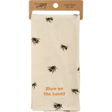 Load image into Gallery viewer, Show Me The Honey Honeybee Dish Cloth Towel | Cotten Linen Cotton and Linen | Embroidered Text | 18&quot; x 28&quot;