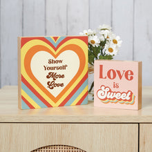 Load image into Gallery viewer, Show Yourself More Love Inspo Block Sign | Retro Hearts | 6&quot; x 6&quot;