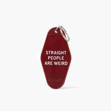 Load image into Gallery viewer, Straight People Are Weird Motel Style Keychain in Dark Red | LGBTQIA Pride Item