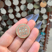 Load image into Gallery viewer, The Best Mom Ever Round Pink Enamel Pin on Gift Card
