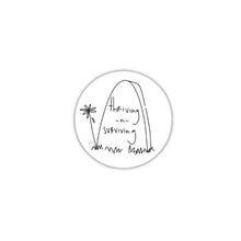 Load image into Gallery viewer, Thriving -n- Surviving Round Sticker | Durable Vinyl for Laptop, Car, Bike, Etc.