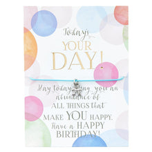 Load image into Gallery viewer, Today&#39;s Your Day! Birthday Bracelet on a Gift Card | Silver Ribbon Bow Charm Jewelry