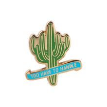 Load image into Gallery viewer, Too Hard To Handle Cactus Enamel Pin on Gift Card