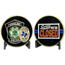 Load image into Gallery viewer, EL13-020 Uvalde TX Police Department Sorry We're Closed Challenge Coin Border Patrol Texas