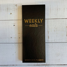 Load image into Gallery viewer, Weekly Eats Weekly Meal Planner | Organizer Date Book | 3.5" x 9"