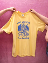 Load image into Gallery viewer, "Less Working, More Reading" Screen-Printed Shirts &amp; Crewnecks