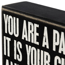 Load image into Gallery viewer, You Are A Parent It Is Your Circus And Those Are Your Monkeys Box Sign | Wood | Black with White Lettering