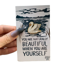 Load image into Gallery viewer, You Are Naturally Beautiful When You Are Yourself Swan Enamel Pin in White and Gold