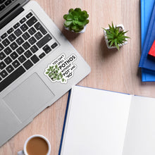 Load image into Gallery viewer, You Can't Spell Pothos Without Pot and Ho | Plant Lover Puns Vinyl Die Cut Sticker