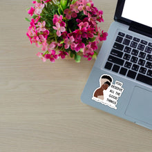 Load image into Gallery viewer, You Deserve All the Good Things | Vinyl Die Cut Sticker