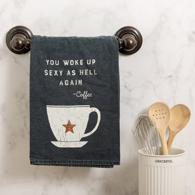 You Woke Up Sexy As Hell Again Coffee Dish Cloth Towel | Novelty Hilarious Tea Towel | Cute Kitchen Hand Towel | 28