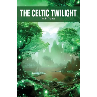 The Celtic Twilight - Paperback