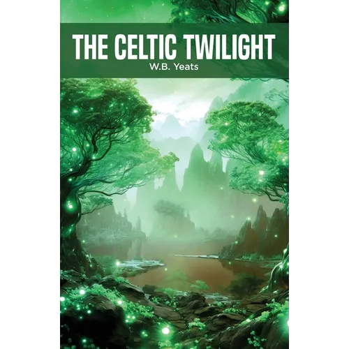 The Celtic Twilight - Paperback