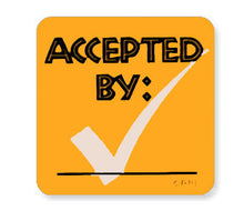 Load image into Gallery viewer, &quot;ACCEPTED BY&quot; Labels - 1-1/2&quot;: 6,000/Case