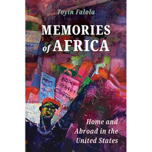 Load image into Gallery viewer, Memories of Africa: Home and Abroad in the United States - Paperback
