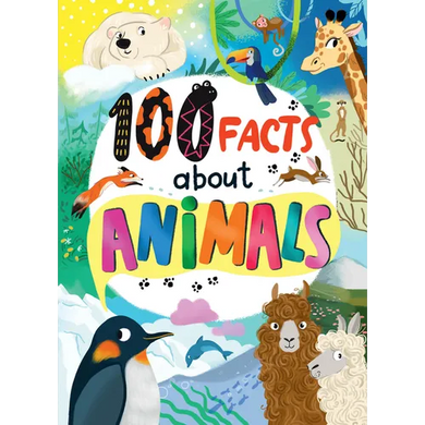 100 Facts about Animals - Hardcover