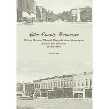 Load image into Gallery viewer, Giles County, Tennessee: History Revealed Through Biographical and Genealogical Sketches of its Ancestors: Second Edition - Hardcover