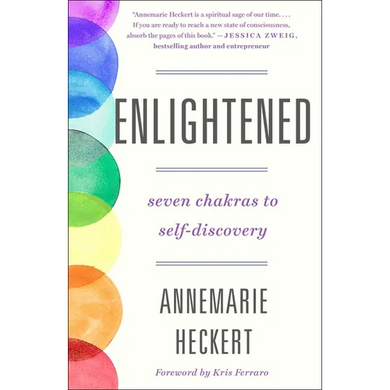 Enlightened: Seven Chakras to Self-Discovery - Paperback