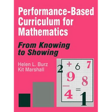 Load image into Gallery viewer, Performance-Based Curriculum for Mathematics: From Knowing to Showing - Paperback