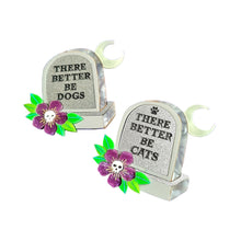 Load image into Gallery viewer, There Better be Dogs Gravestone Epitaph Brooch by Cherryloco