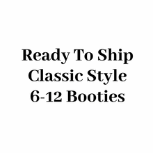 Load image into Gallery viewer, Classic Style Booties 6-12 months - 5" Sole Ready to Ship