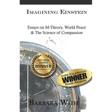 Load image into Gallery viewer, Imagining Einstein: Essays on M-Theory, World Peace &amp; The Science of Compassion - Paperback