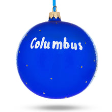 Load image into Gallery viewer, Columbus, Ohio, USA Glass Ball Christmas Ornament 4 Inches
