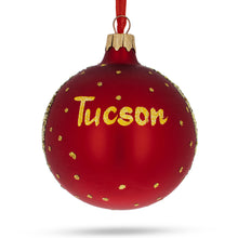 Load image into Gallery viewer, Tucson, Arizona, USA Glass Ball Christmas Ornament 3.25 Inches