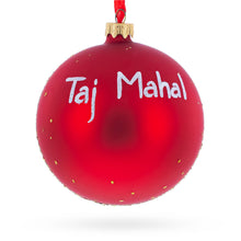 Load image into Gallery viewer, Taj Mahal, India Glass Ball Christmas Ornament 4 Inches