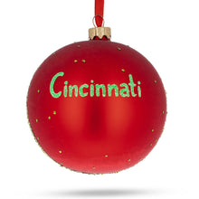 Load image into Gallery viewer, Cincinnati, Ohio Glass Ball Christmas Ornament 4 Inches