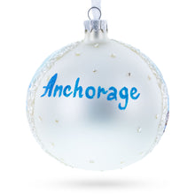 Load image into Gallery viewer, Anchorage, Alaska Glass Ball Christmas Ornament 4 Inches