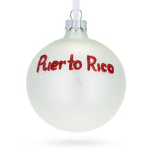 Load image into Gallery viewer, Flag of Puerto Rico Glass Ball Christmas Ornament 3.25 Inches