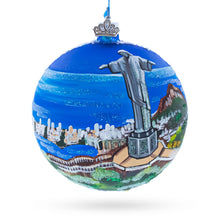 Load image into Gallery viewer, Corcovado Christ the Redeemer, Rio de Janeiro, Brazil Glass Christmas Ornament 4 Inches