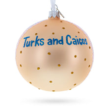 Load image into Gallery viewer, Turks and Caicos Glass Ball Christmas Ornament 4 Inches