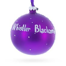 Load image into Gallery viewer, Whistler Blackcomb Ski Resort, Canada Glass Ball Christmas Ornament 4 Inches