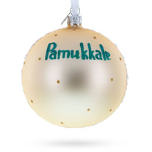 Load image into Gallery viewer, Pamukkale Thermal Pools, Turkey Glass Ball Christmas Ornament