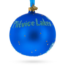 Load image into Gallery viewer, Plitvice Lakes National Park, Croatia Glass Ball Christmas Ornament