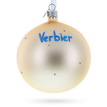 Load image into Gallery viewer, Verbier Ski Resort, Switzerland Glass Ball Christmas Ornament