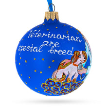 Load image into Gallery viewer, Veterinarian with Puppy Glass Ball Christmas Ornament 3.25 Inches