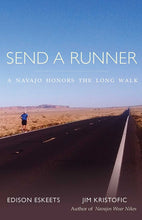 Load image into Gallery viewer, Send a Runner: A Navajo Honors the Long Walk - Paperback
