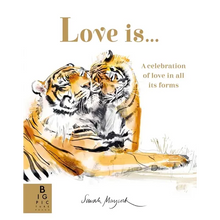 Load image into Gallery viewer, Love Is...: A Celebration of Love in All Its Forms - Hardcover