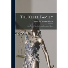 Load image into Gallery viewer, The Ketel Family: Also (Ketele, Kettele, Kettel, Kittelle and Kittle) - Paperback